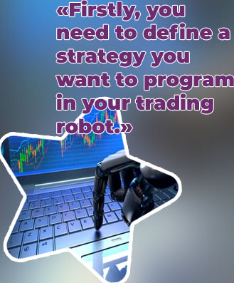 How to create a robot for forex trading