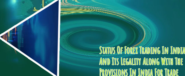 Is forex trading legal in india