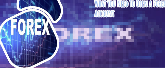 What do you need for forex trading